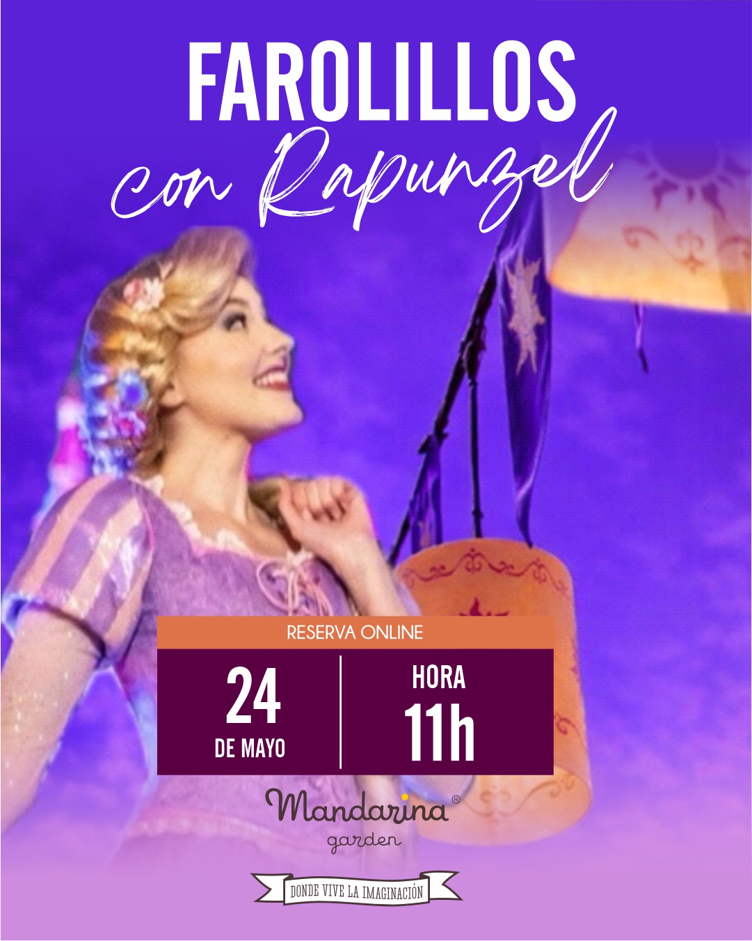 FAROLILLOS con Rapunzel